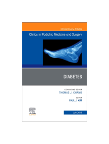 Diabetes, An Issue of Clinics in Podiatric Medicine and Surgery - 16494 - 9780323682060