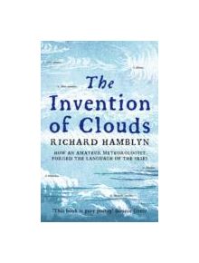 The Invention of Clouds - 9780330391955