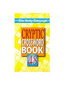 Daily Telegraph Cryptic Crossword Book 48 - 9780330412551