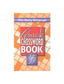 The Daily Telegraph Quick Crossword Book 35 - 9780330412568