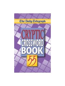 Daily Telegraph Cryptic Crossword Book 55 - 9780330437653