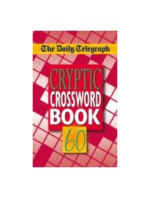 The Daily Telegraph Cryptic Crosswords 60 - 9780330451864