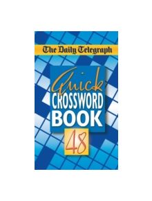 Daily Telegraph Quick Crosswords 48 - 9780330464239