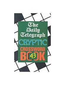 Daily Telegraph Cryptic Crossword Book 43 - 9780330487900