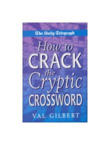 The Daily Telegraph  How to Crack a Cryptic Crossw - 9780330488457