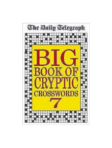 Daily Telegraph Big Book of Cryptic Crosswords 7 - 9780330489843