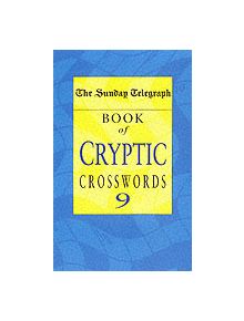 Sunday Telegraph Book of Cryptic Crosswords 9 - 9780330492232