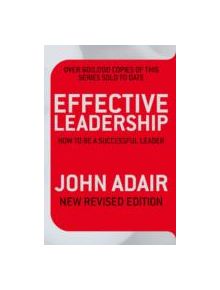 Effective Leadership (NEW REVISED EDITION) - 9780330504195