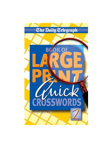 Daily Telegraph Book of Large Print Quick Crosswords - 9780330509725