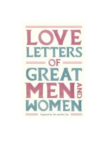 Love Letters of Great Men and Women - 9780330515139