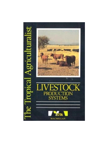 The Tropical Agriculturalist Livestock Production Systems - 9780333600122