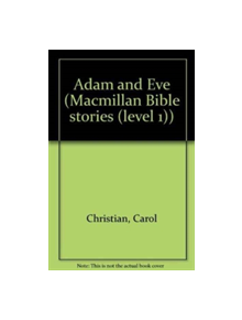 Bible Stories;Adam & Eve - 9780333639429