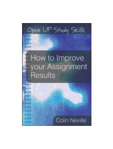 How to Improve your Assignment Results - 9780335234370