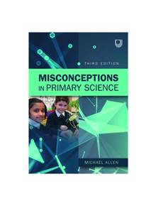 Misconceptions in Primary Science 3e - 9780335248278