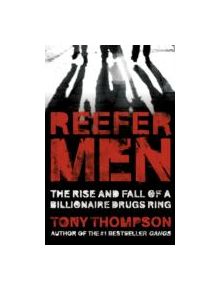 Reefer Men: The Rise and Fall of a Billionaire Drug Ring - 9780340899359