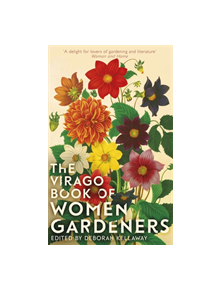 The Virago Book Of Women Gardeners - 9780349008653