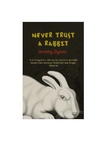 Never Trust a Rabbit - 9780349118758