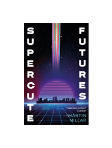 Supercute Futures - 9780349419343