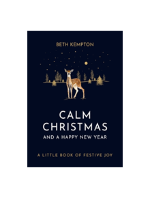 Calm Christmas and a Happy New Year - 9780349423555