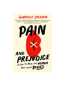 Pain and Prejudice - 9780349424552