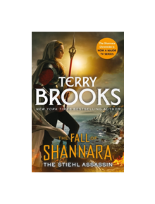 The Stiehl Assassin: Book Three of the Fall of Shannara - 9780356510224