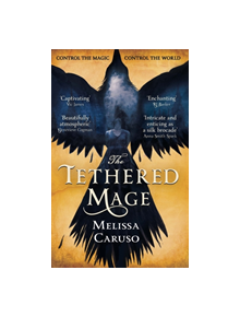 The Tethered Mage - 9780356510613