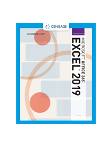 Illustrated Microsoft (R) Office 365 (R) & Excel 2019 Comprehensive - 9780357025703