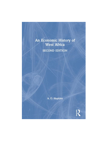 An Economic History of West Africa - 9780367002435