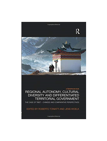 Regional Autonomy, Cultural Diversity and Differentiated Territorial Government - 9780367024161