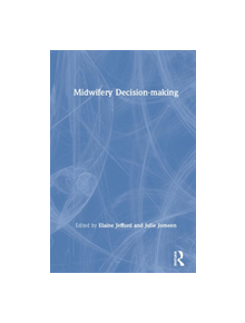 Empowering Decision-Making in Midwifery - 8688 - 9780367027261