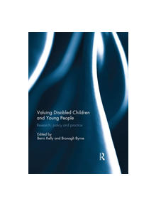 Valuing Disabled Children and Young People - 9780367028190