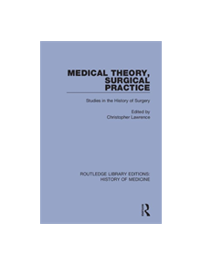 Medical Theory, Surgical Practice - 9780367030193