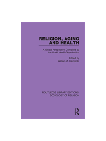 Religion, Aging and Health - 8688 - 9780367031190