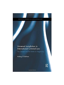 Universal Jurisdiction in International Criminal Law - 9780367075552