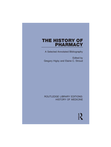 The History of Pharmacy - 9780367075613