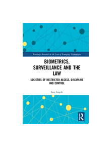 Biometrics, Surveillance and the Law - 9780367077198