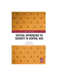 Critical Approaches to Security in Central Asia - 9780367086756