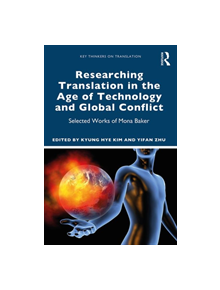 Researching Translation in the Age of Technology and Global Conflict - 9780367109967