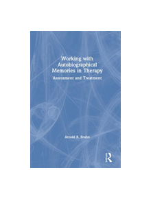 Working with Autobiographical Memories in Therapy - 9780367132910