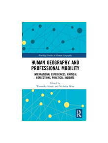 Human Geography and Professional Mobility - 9780367133054