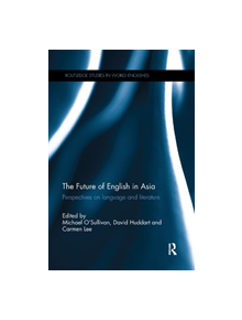 The Future of English in Asia - 9780367133818