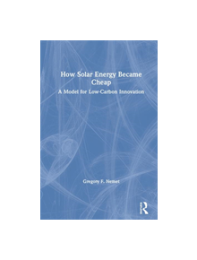 How Solar Energy Became Cheap - 9780367136574