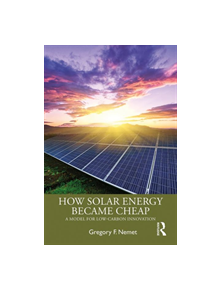 How Solar Energy Became Cheap - 9780367136598