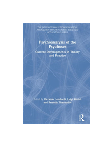 Psychoanalysis of the Psychoses - 8688 - 9780367136833