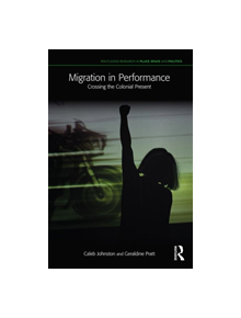 Migration in Performance - 9780367138301