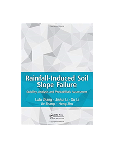 Rainfall-Induced Soil Slope Failure - 9780367139018