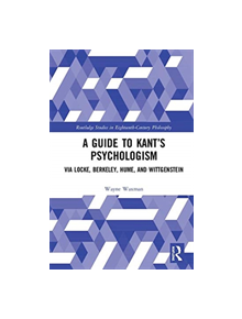 A Guide to Kant's Psychologism - 9780367141110