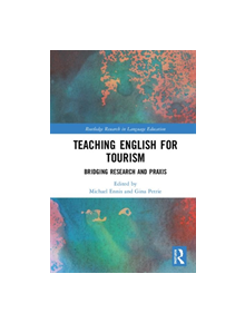 Teaching English for Tourism - 9780367144555