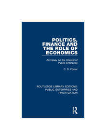 Politics, Finance and the Role of Economics - 9780367173296