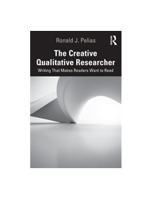 The Creative Qualitative Researcher - 9780367175481